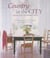 Country in the city - relaxed style for modern living