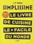 Simplissime, Les 200 nouvelles recettes que vous attendiez