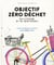 Objectif zéro déchet en cuisine et au quotidien