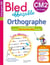 Le Bled effaçable orthographe : CM2