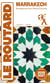 Guide du Routard : Marrakech, Montagnes du Haut Atlas et Essaouira (édition 2026/2027)