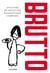 Brutto : Un livre de recettes florentines (simples)