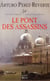 Les aventures du Capitaine Alatriste Tome 7 : le pont des assassins