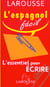 L'espagnol facil - l'essentiel pour ecrire