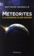 Metéorites - à la recherche de nos origines