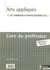 Arts appliqués Livre du professeur