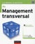 La boîte à outils : le management transversal
