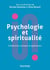 Psychologie et spiritualité : fondements, concepts et applications