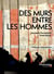 Des murs entre les hommes