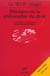 Principes de la philosophie du droit - texte integral avec notes et extraits des cours de hegel