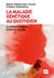 La maladie génétique au quotidien - la drépanocytose : histoires de vies