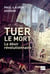 Tuer le mort - le désir révolutionnaire