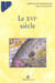 Le xvieme siecle