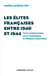 Les élites françaises d'un tuteur étranger à l'autre - 1940-1944