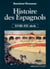 Histoire des espagnols t.2 xviii°-xx°