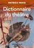Dictionnaire du théâtre - 4e éd.
