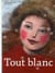 Tout blanc