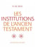 Les Institutions de l'Ancien Testament, II