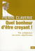 Quel bonheur d'être croyant !