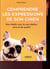 Comprendre les expressions de son chien