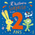 L'histoire surprise de mes 2 ans