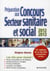 Préparation aux concours secteur sanitaire et social (édition 2012/2013)