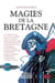 Magies de la Bretagne Tome 2