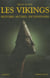 Les vikings - histoire, mythes, dictionnaire