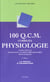 100 qcm corriges de physiologie pcem, deug b, pharmacie, classes preparatoires biologiques