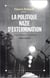 La politique nazie d'extermination - colloque de l'institut d'histoire du temps présent de décembre