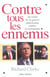 Contre tous les ennemis