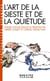 L'art de la sieste et de la quiétude