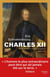 Charles XII, roi de Suède et homme de guerre (1682-1718)