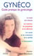 Guide pratique de gynecologie
