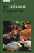 Les poissons d'aquarium - guide vert