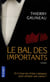 Le Bal Des Importants