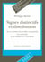 Signes distinctifs et distribution - de la création du produit commercial à la notoriété de la marque de l'entreprise