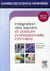 Cahiers des sciences infirmieres - intégration des savoirs et postures professionnelles