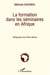 La formation dans les séminaires en Afrique - pédagogie des péres blancs