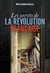Les secrets de la Révolution française
