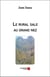 Le rural sale au grand nez