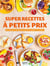Super recettes à petits prix
