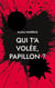 Qui t'a volée, Papillon ? : Polar-en-Provence
