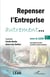 Repenser l'entreprise autrement... avec le lean : Des histoires de lean racontées par des praticiens