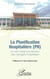 La planification hospitalière (PH) : Un outil d'aide à la décision des managers hospitaliers