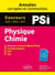 Physique-chimie - PSI - annales corrigées et commentées - concours 2015/2016/2017