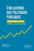 Évaluations des politiques publiques - guide pratique et citoyen