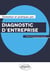 Diagnostic d'entreprise - performance, capital immatériel et risques