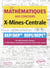 Les mathématiques aux concours X-Mines-Centrale : MP/MP* MPI/MPI* - En 300 énoncés d'oraux et 100 thèmes classiques pour les écrits et les oraux