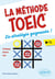 La méthode TOEIC : La stratégie gagnante !